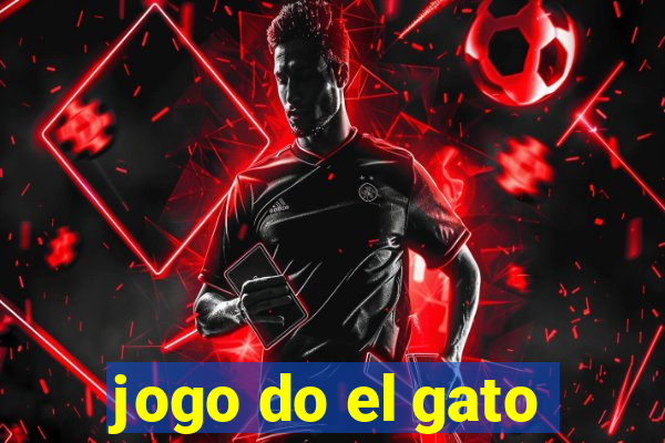 jogo do el gato